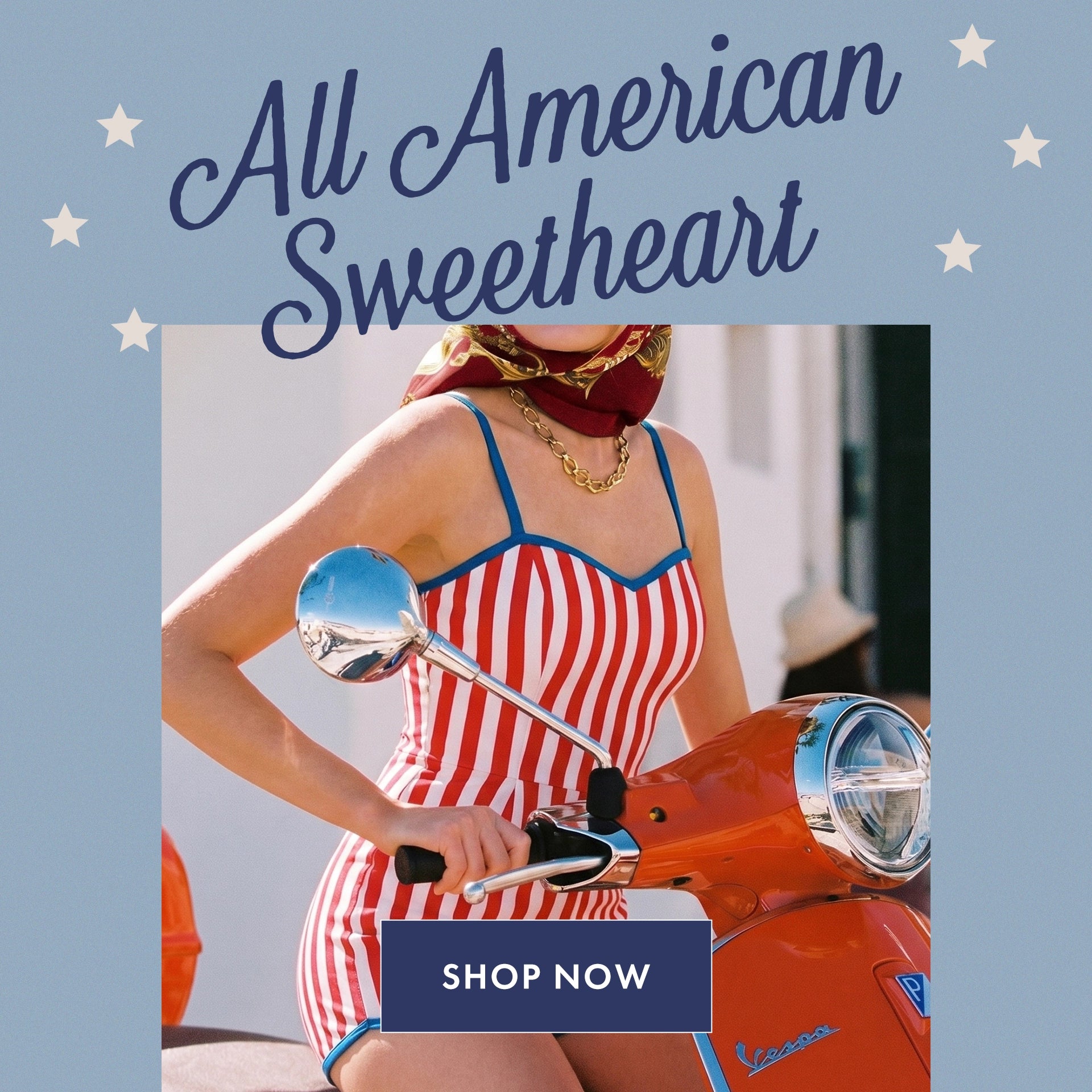 Woman in a red and white striped dress on a Vespa with 'All American Sweetheart' text and 'Shop Now' button.