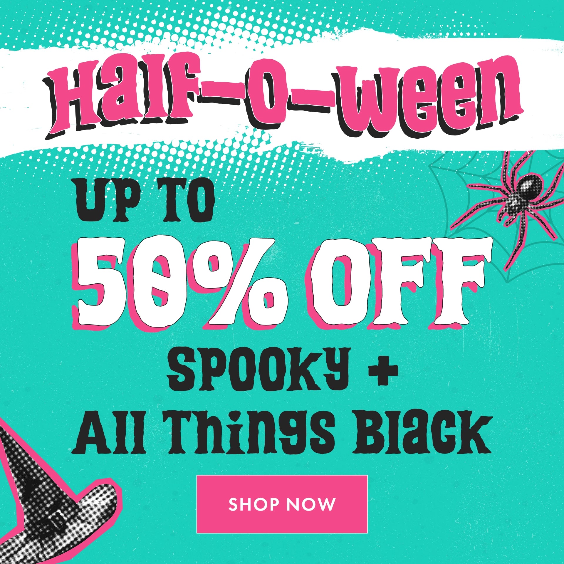 Promotional banner for 'Half-o-ween' sale with text and graphics on a teal background.