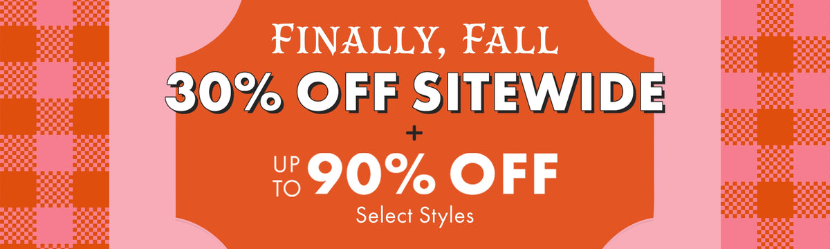 Promotional sale graphic with the text 'FINALLY, FALL 30% OFF SITEWIDE + UP TO 90% OFF Select Styles' on an orange central panel, flanked by pink and orange plaid side borders.
