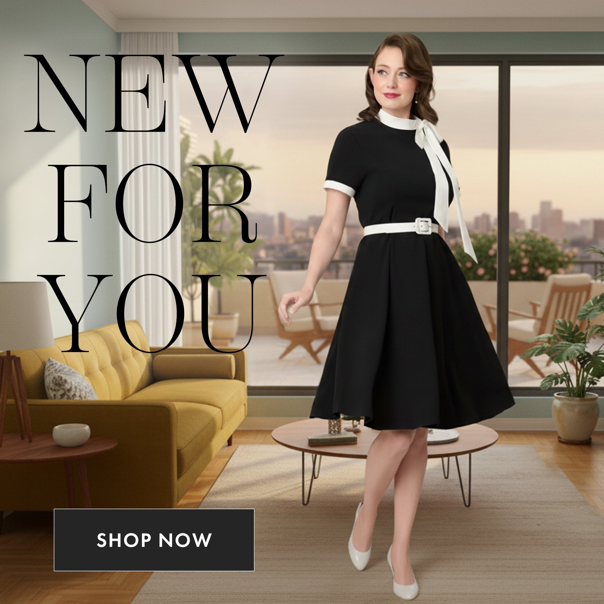 Woman in a black dress standing in a modern living room with 'New for You' text and 'Shop Now' button.