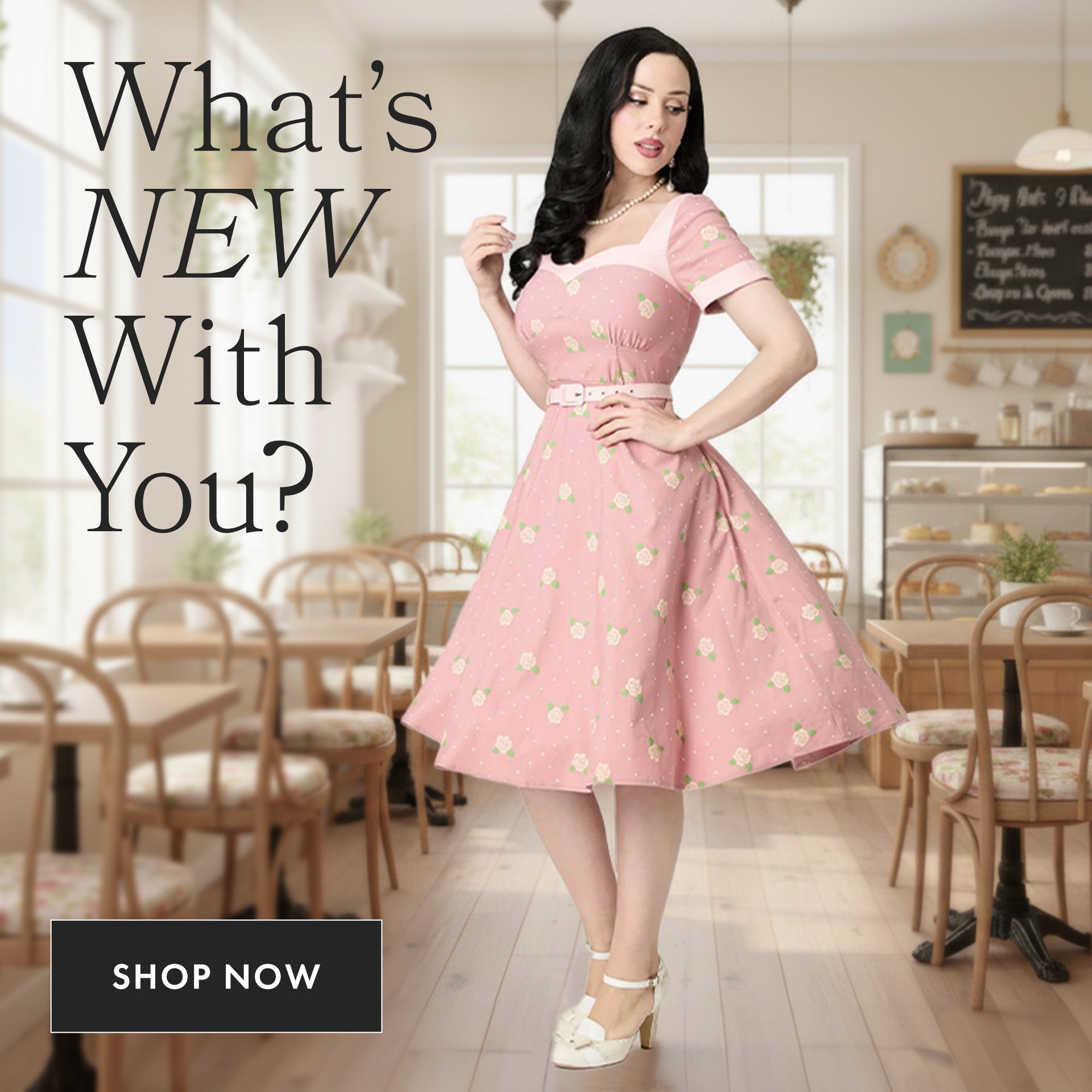Woman in a pink dress standing in a restaurant setting with text 'What's NEW With You? Shop Now'.