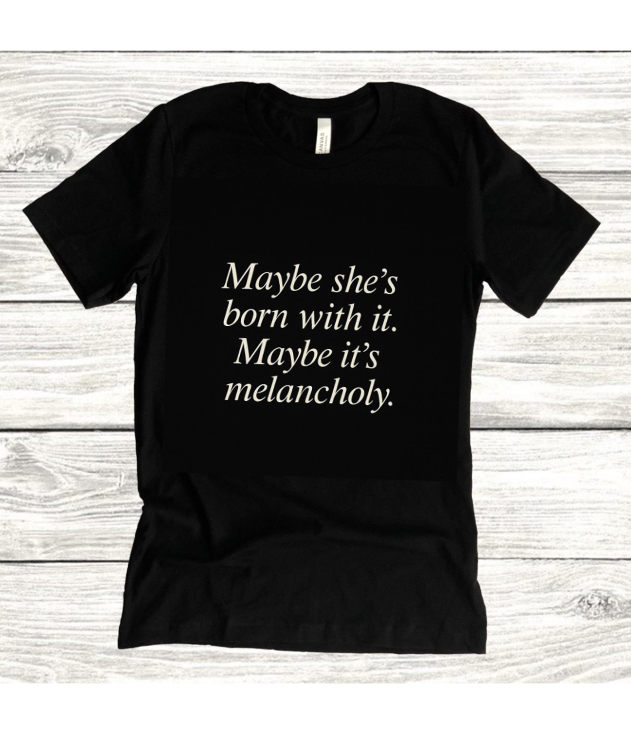 Witchwood Bags 90s Style Maybe She's Born With It Unisex Graphic Tee