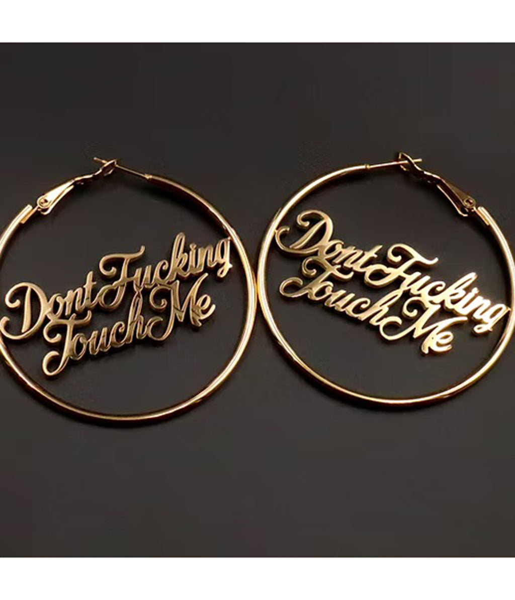 Gold Tone Dont Fucking Touch Me Hoop Earrings