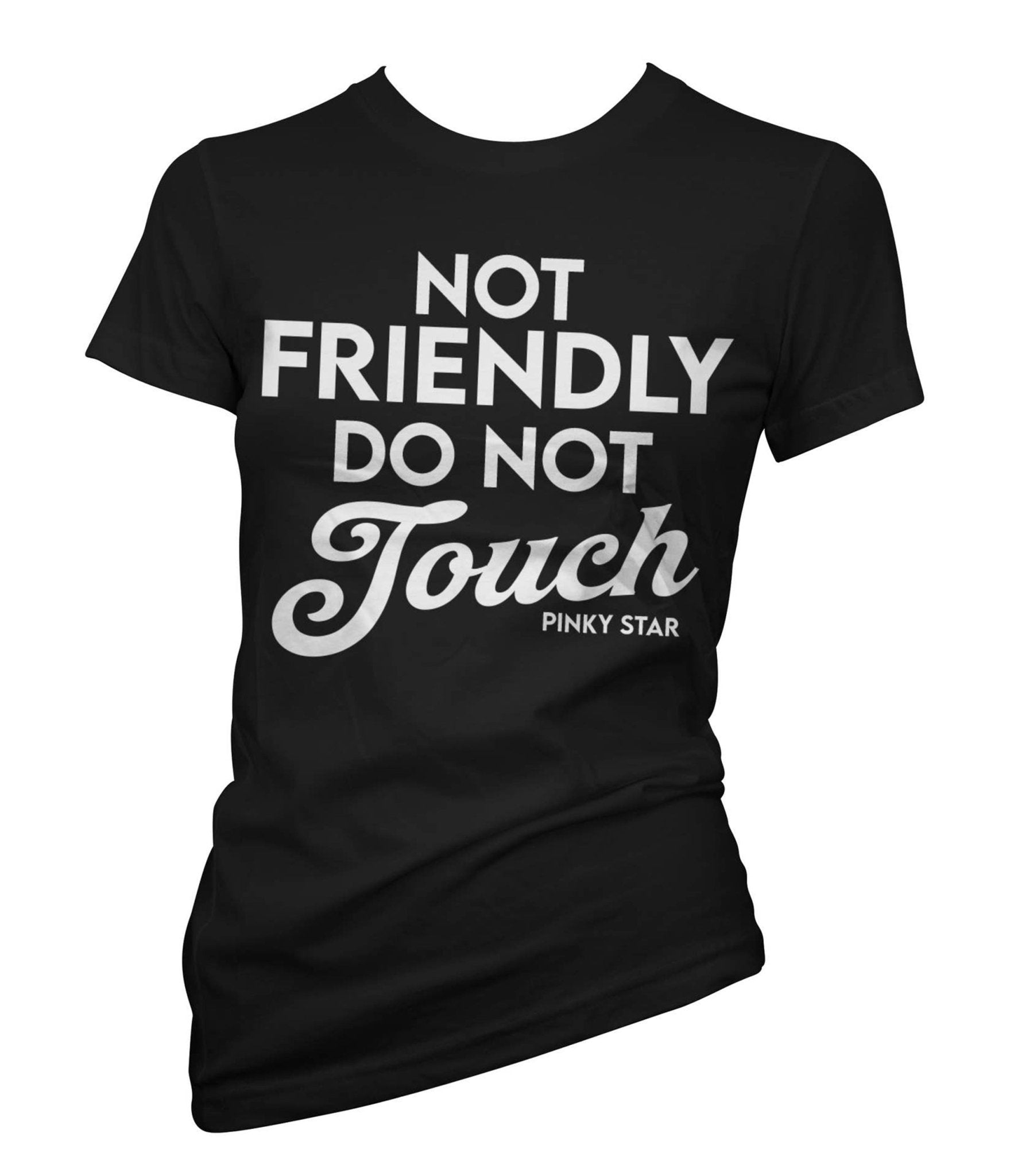 Not Friendly Do Not Touch Fitted Graphic Tee - Unique Vintage - Womens, GRAPHIC TEES, TEES