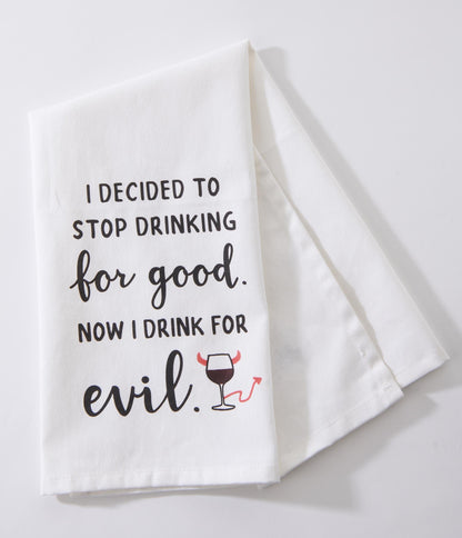 Drink For Evil Kitchen Towel