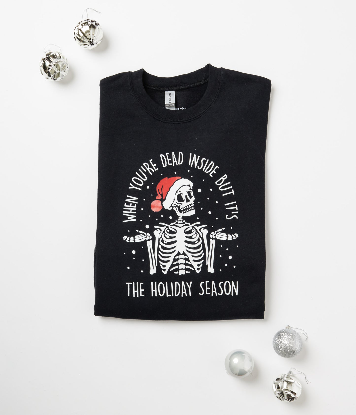 Dead Inside Holiday Skeleton Unisex Sweatshirt